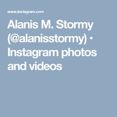 Alanis Stormy