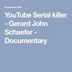 Gerard John Schaefer