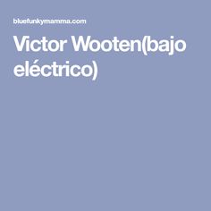 Victor Wooten