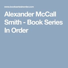 Alexander Mccall Smith