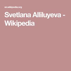 Svetlana Alliluyeva