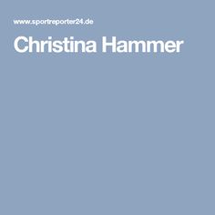 Christina Hammer