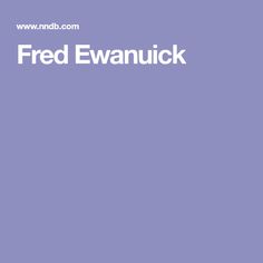 Fred Ewanuick