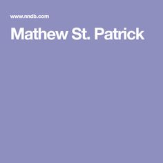 Mathew St. Patrick