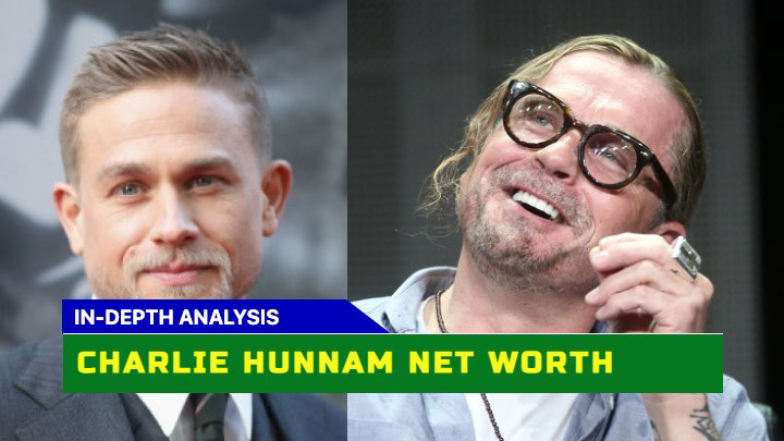 How Much is Charlie Hunnam Worth in 2023? A Deep Dive