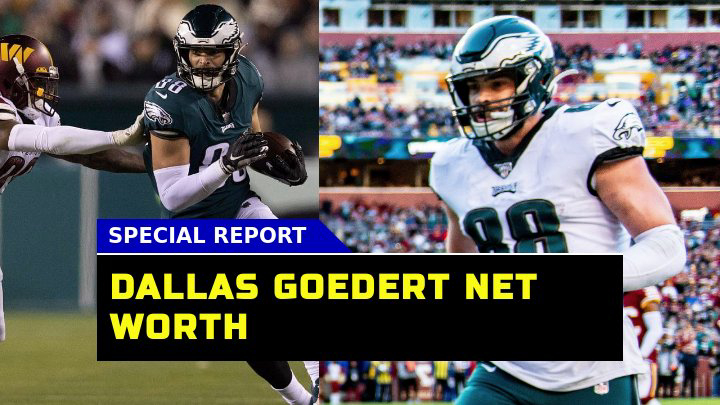 Dallas Goedert Net Worth in 2023 What the Tight End Really Worth?