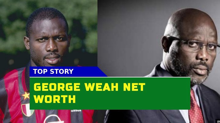 How Much is George Weah Worth in 2023? The Journey of a Football Legend to Political Leadership