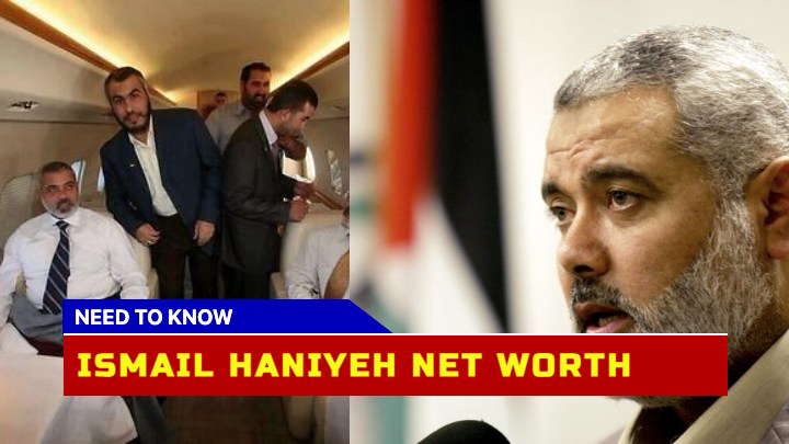 How Much is Ismail Haniyeh Net Worth in 2023? Unveiling the Wealth of Hamas Senior Leader