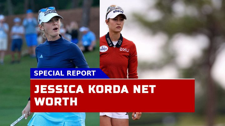 Jessica Korda Net Worth A Deep Dive into the Golfer Wealth in 2023