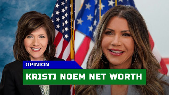 Is Kristi Noem Net Worth Really as High as Speculated?