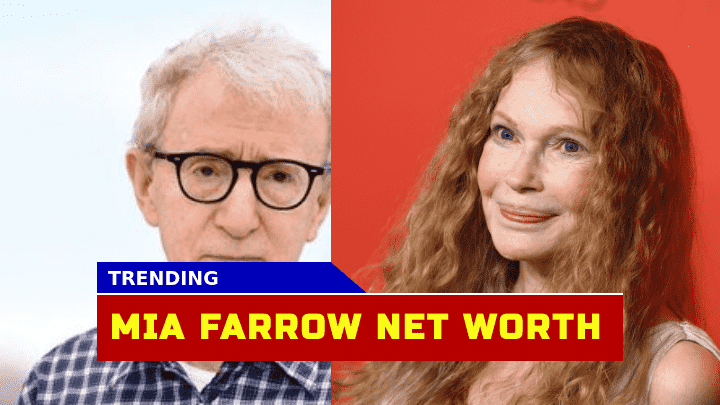 How Did Mia Farrow Amass Her $60 Million Fortune? the Net Worth of a Multi-Talented Actress