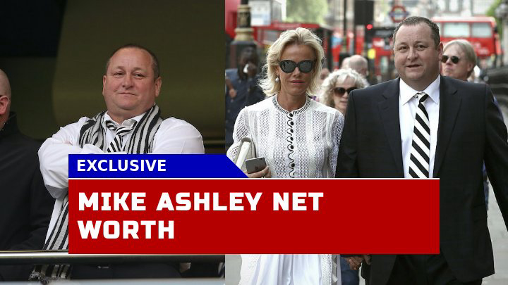 How Does Mike Ashley Net Worth Compare to Other British Billionaires?