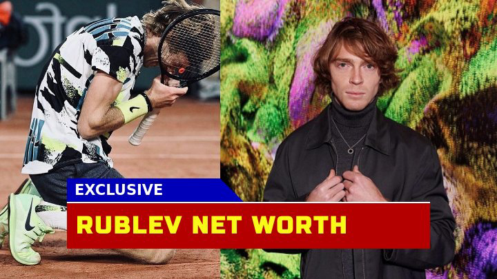 Is Andrey Rublev Net Worth $5 Million ?