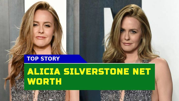 How Has Alicia Silverstone Accumulated her $20 Million Net Worth?