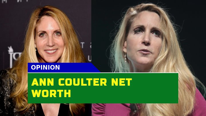 How Much is Ann Coulter Net Worth in 2023? The Pillars of Coulter’s Wealth