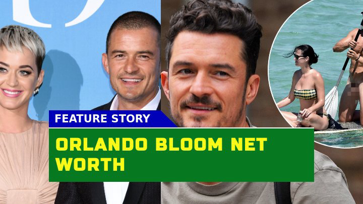 How Did Orlando Bloom and Katy Perry Amass a Net Worth of $370 Million?