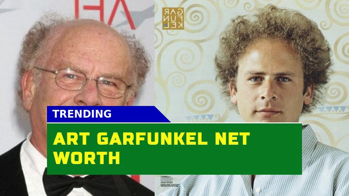 What is Art Garfunkel Net Worth in 2023?