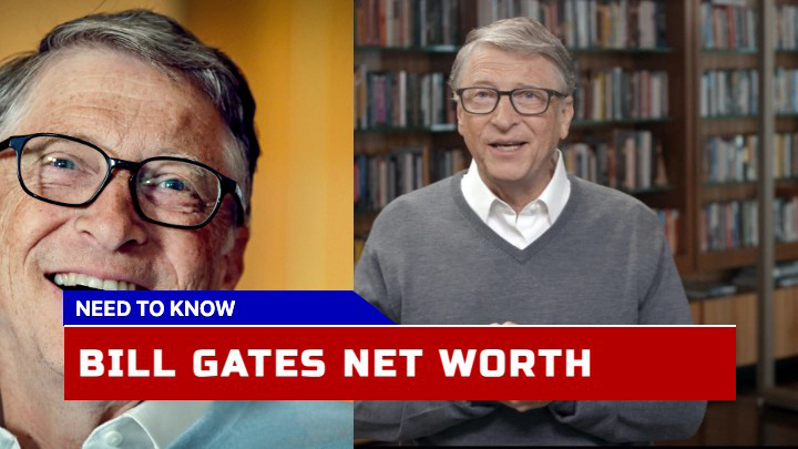 How Much is Bill Gates Worth ?