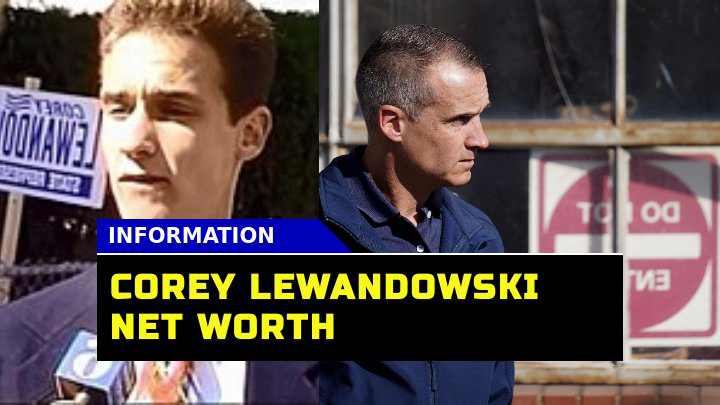 Unveiling Corey Lewandowski Net Worth in 2023 How Does He Compare to Other Political Operatives?