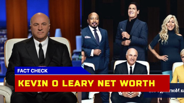 Kevin O’Leary Net Worth Is $400 Million the Real Figure in 2023?