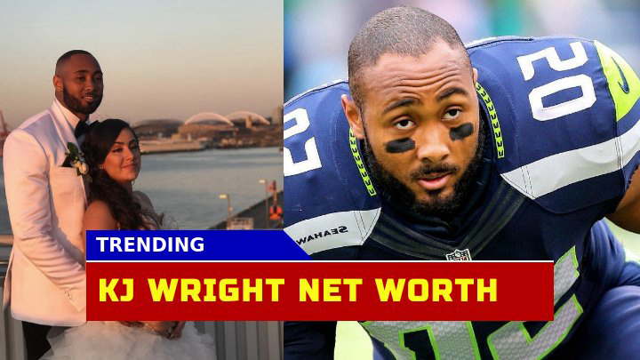 Is K.J. Wright Net Worth as Impressive as His NFL Career?