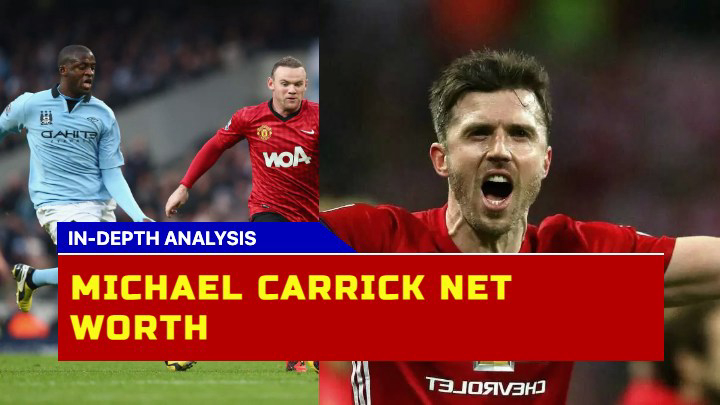 Michael Carrick Net Worth How Much Has the Football Star Amassed Over the Years?