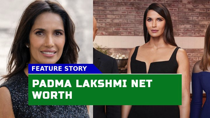 Is Padma Lakshmi Net Worth in 2023 Reflective of her Culinary Prowess?