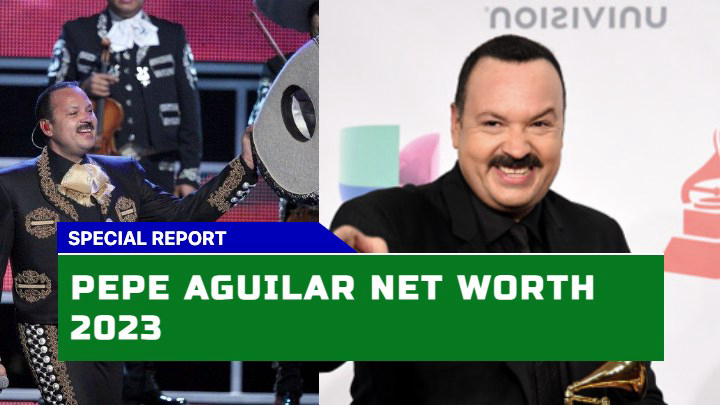 How Rich is Pepe Aguilar in 2023?