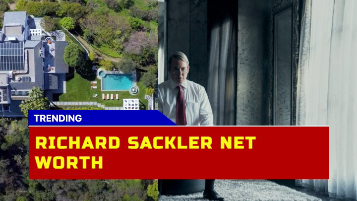 How Much is Richard Sackler Worth Today?