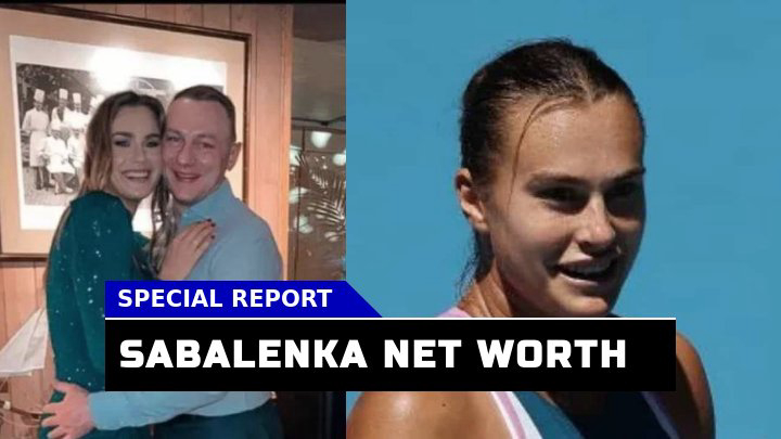 Is Aryna Sabalenka’s Net Worth a Reflection of her Tennis Empire?