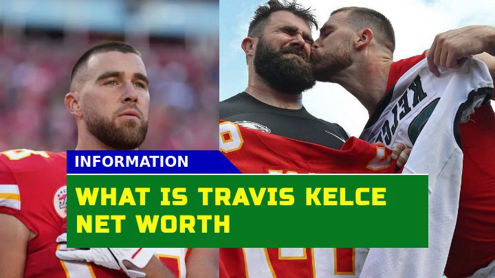 How Much Is Travis Kelce Net Worth? His Earnings and Rumored Love Life