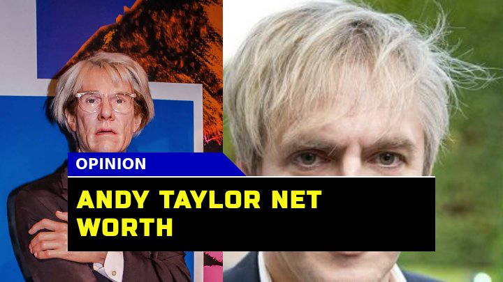 Andy Taylor Net Worth How Did Duran Duran Guitarist Amass His Wealth?