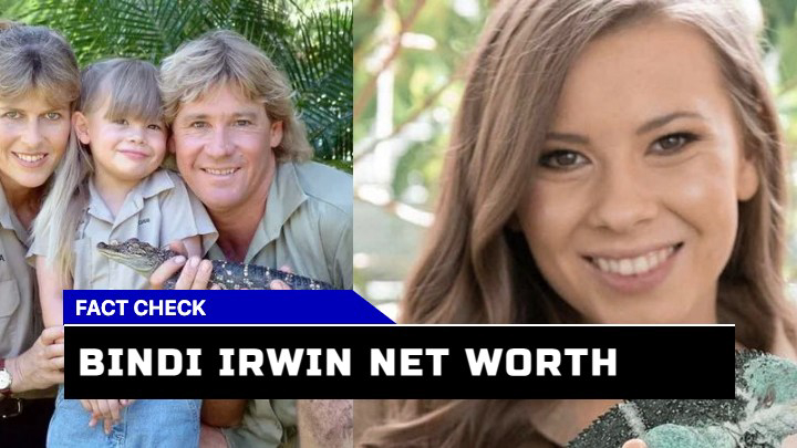 Is Bindi Irwin Net Worth Really That High? A Detailed Exploration