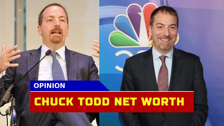 What’s Chuck Todd Net Worth in 2023? A Deep Dive into His Wealth and Career