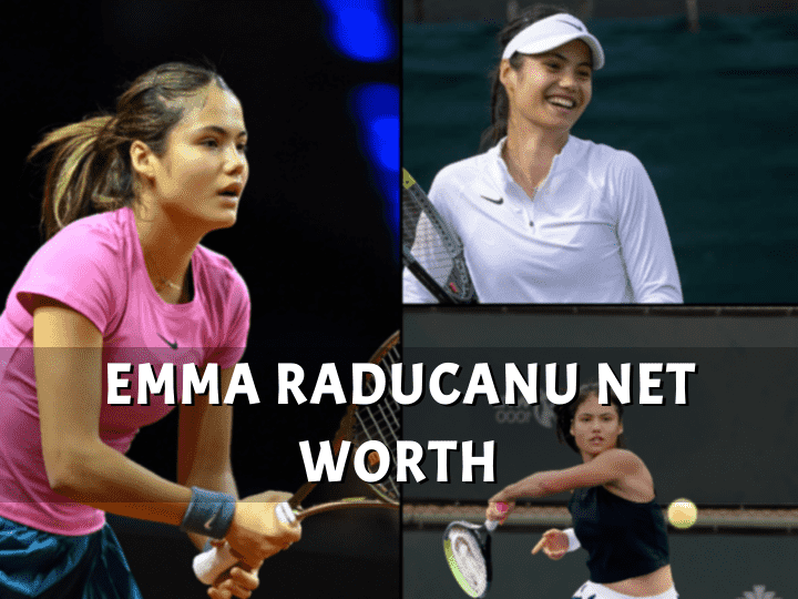 Is Emma Raducanu Surging Net Worth a Testament to her Tennis Prowess?