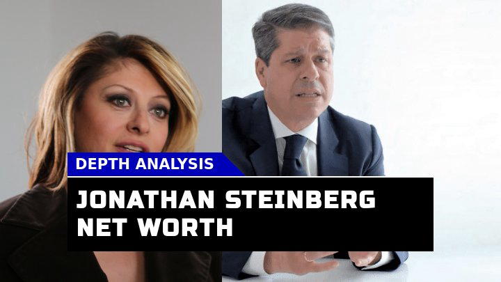 Is Jonathan Steinberg Net Worth Surging in 2023?