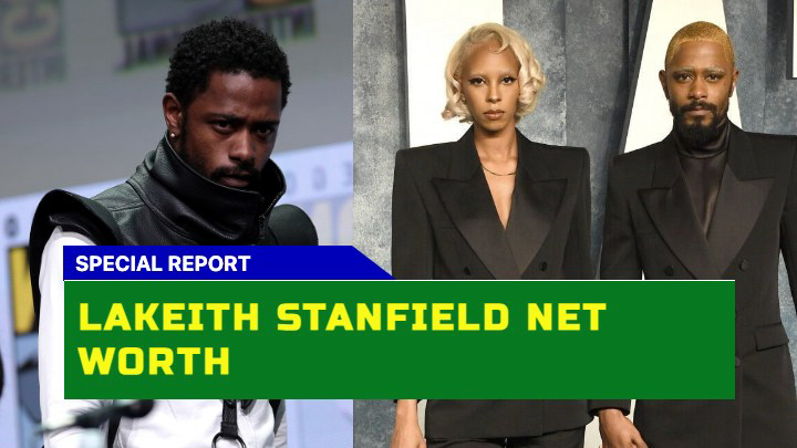 How Much Is Lakeith Stanfield Net Worth in 2023?