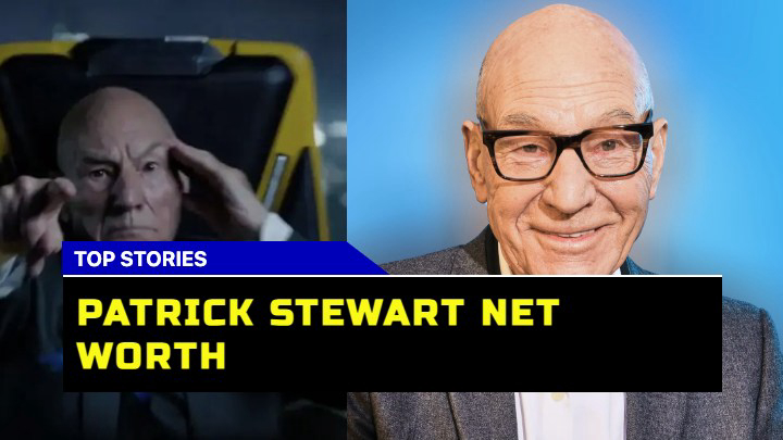 How Does Patrick Stewart Net Worth in 2023 Compare to Other Celebrities?