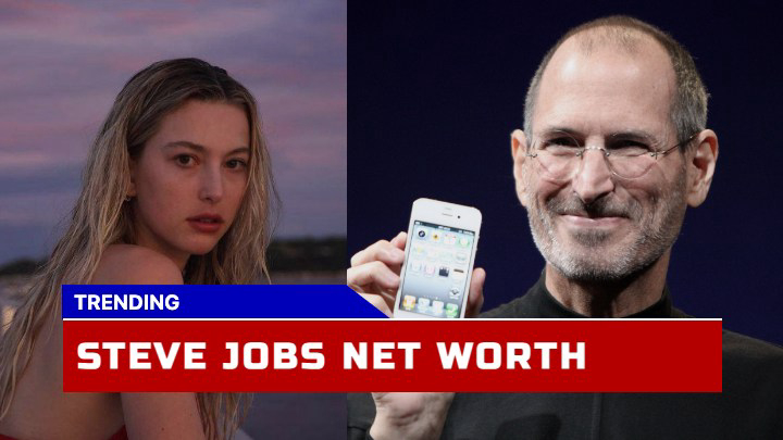 Steve Jobs Net Worth What Would It Be? The Ascent of a Tech Magnate