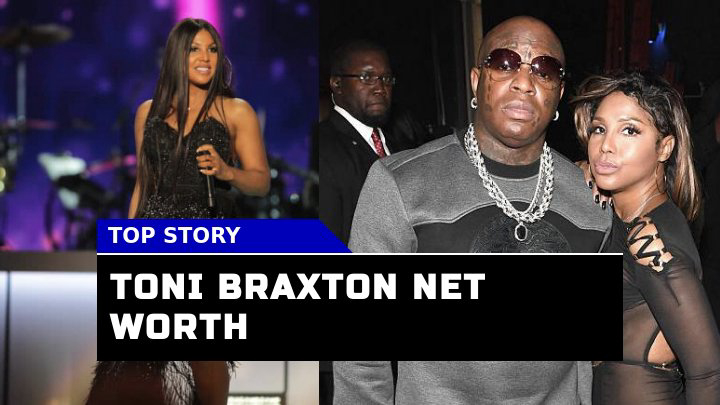 How Much is Toni Braxton Net Worth in 2023? A Comprehensive Look into the R&B Star Finances