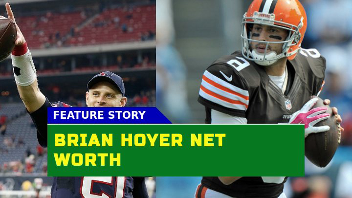 Brian Hoyer Net Worth Is He Football Hidden Financial Gem?