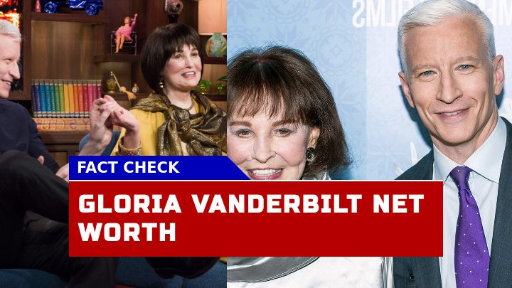 How Much Was Gloria Vanderbilt Net Worth at the Time of Her Death?