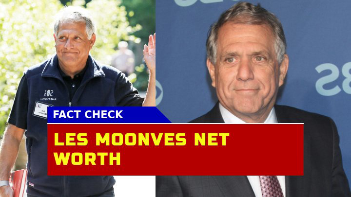 How Did Les Moonves Reach a Staggering $800 Million Net Worth?