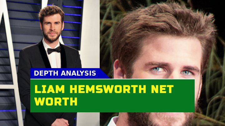 How Much is Liam Hemsworth Worth in 2023? Let Dive In!