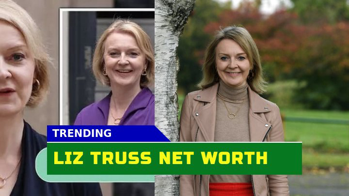 Is Liz Truss One of the Wealthiest UK Prime Ministers? Delving into Her Net Worth