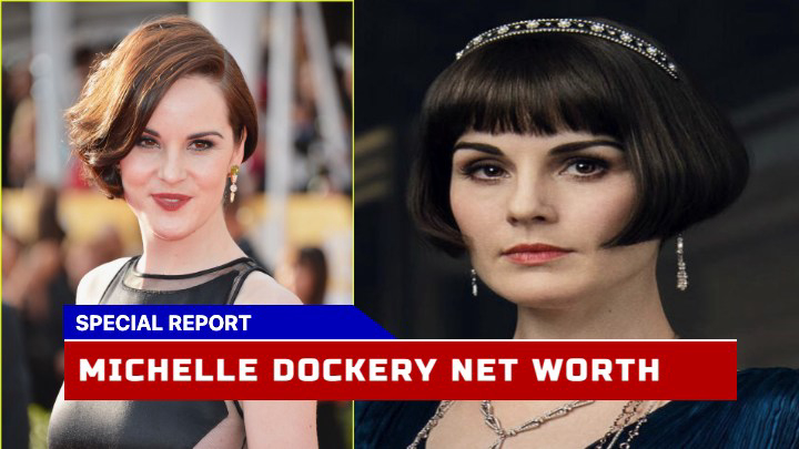 How Much is Michelle Dockery, the Renowned English Actress, Worth in 2023?