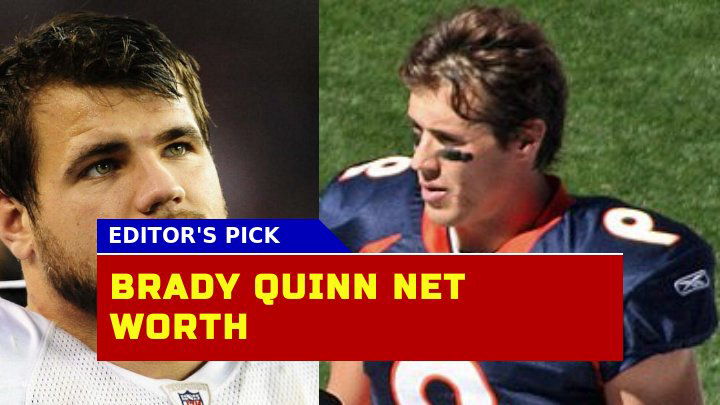 How Much is Brady Quinn Worth in 2023? Unveiling His Financial Success