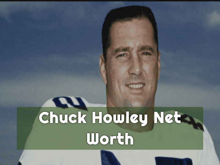 Chuck Howley Net Worth and NFL Hall of Fame Induction 2023