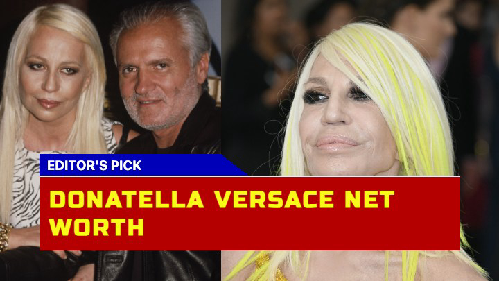 Donatella Versace Net Worth