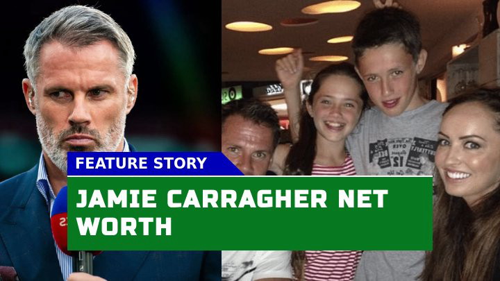 How Does Jamie Carragher Net Worth Stack Up Among Soccer Legends?